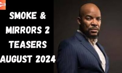 Smoke & Mirrors 2 August 2024 Teasers