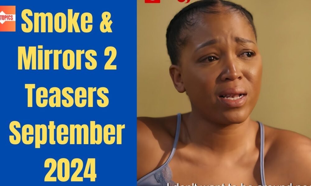 Smoke & Mirrors 2 September 2024 Teasers