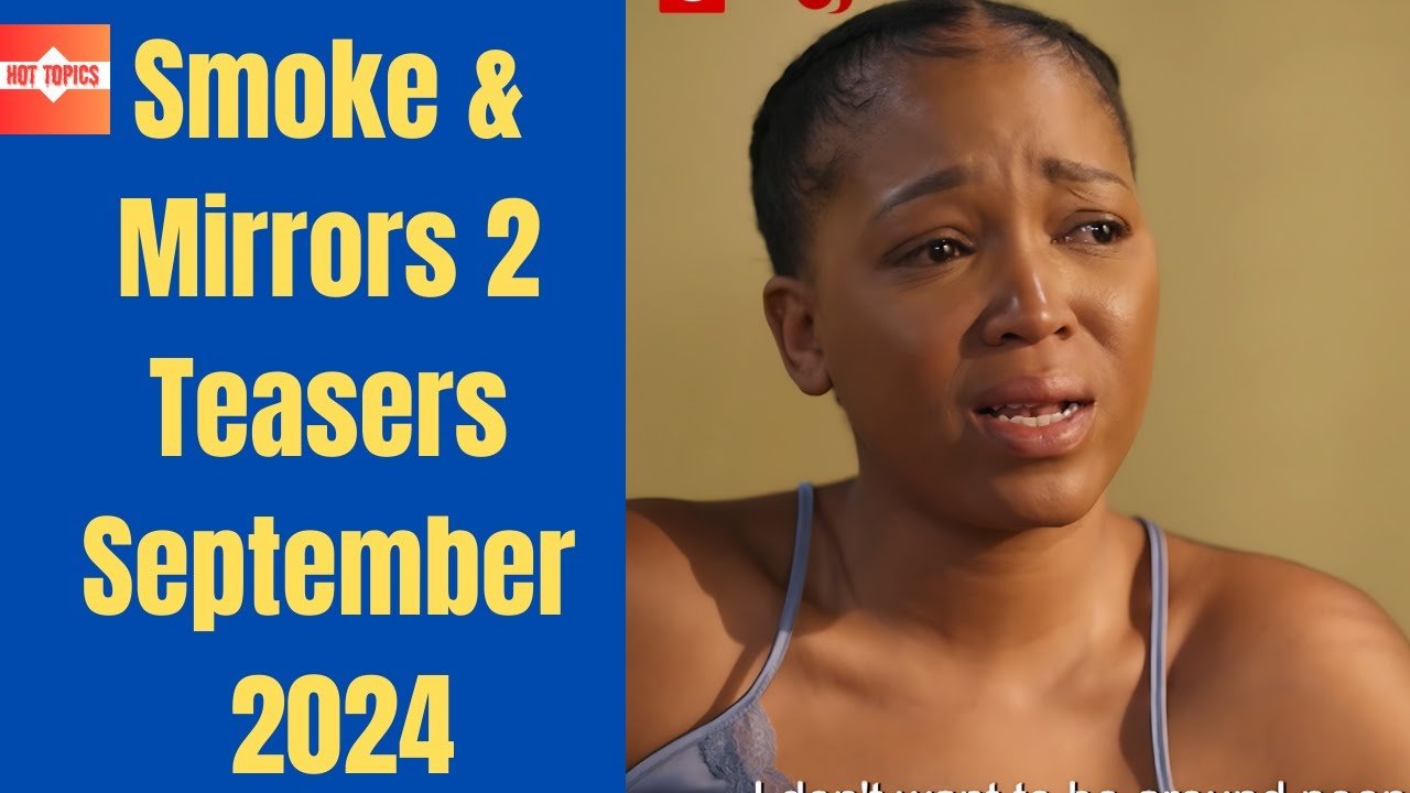 Smoke & Mirrors 2 September 2024 Teasers