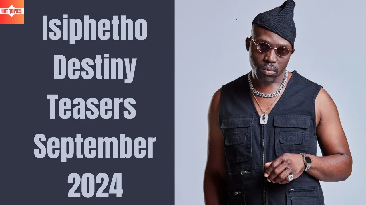 Isiphetho: Destiny September 2024 Teasers